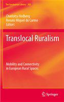 Translocal Ruralism Mobility and Connectivity in European Rural Spaces /