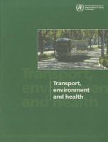 Transport, environment, and health
