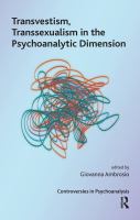 Transvestism, transsexualism in the psychoanalytic dimension