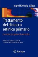 Trattamento del distacco retinico primario La storia, le opzioni, le tecniche /