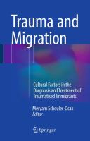 Trauma and Migration Cultural Factors in the Diagnosis and Treatment of Traumatised Immigrants /