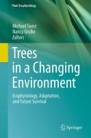 Trees in a Changing Environment Ecophysiology, Adaptation, and Future Survival /