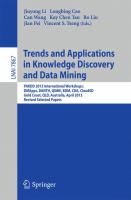 Trends and Applications in Knowledge Discovery and Data Mining PAKDD 2013 Workshops: DMApps, DANTH, QIMIE, BDM, CDA, CloudSD, Golden Coast, QLD, Australia, Revised Selected Papers /