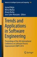 Trends and Applications in Software Engineering Proceedings of the 4th International Conference on Software Process Improvement CIMPS'2015 /