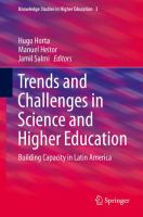 Trends and Challenges in Science and Higher Education Building Capacity in Latin America /