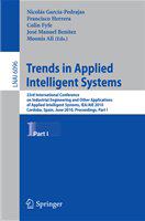 Trends in Applied Intelligent Systems 23rd International Conference on Industrial Engineering and Other Applications of Applied Intelligent Systems, IEA/AIE 2010, Cordoba, Spain, June 1-4, 2010, Proceedings, Part I /