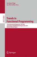 Trends in Functional Programming 15th International Symposium, TFP 2014, Soesterberg, The Netherlands, May 26-28, 2014. Revised Selected Papers /