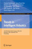 Trends in Intelligent Robotics 15th Robot World Cup and Congress, FIRA 2010, Bangalore, India, September15-19, 2010, Proceedings /