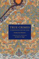 True crimes in eighteenth-century China : twenty case histories /