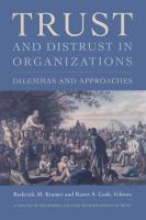 Trust and distrust in organizations : dilemmas and approaches /