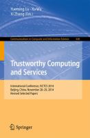 Trustworthy Computing and Services International Conference, ISCTCS 2014, Beijing, China, November 28-29, 2014, Revised Selected papers /