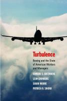 Turbulence : Boeing and the state of American workers and managers /