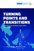 Turning Points and Transitions : Selections from Southeast Asian Affairs 1974-2018 /