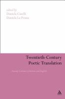 Twentieth-century poetic translation literary cultures in Italian and English /