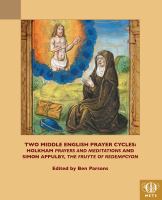 Two Middle English prayer cycles Holkham Prayers and meditations and Simon Appulby's The fruyte of redempcyon /