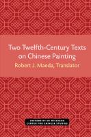 Two twelfth century texts on Chinese painting translations of the Shan-shui chʻun-chʻüan chi by Han Cho and chapters nine and ten of Hua-chi by Teng Chʻun /