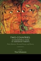 Two-Countries : US Daughters & Sons of Immigrant Parents /