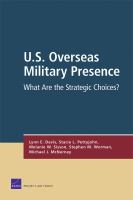 U.S. overseas military presence what are the strategic choices? /