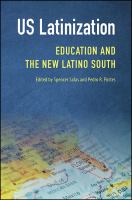 US Latinization : education and the new Latino South /