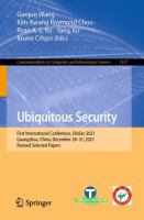 Ubiquitous Security First International Conference, UbiSec 2021, Guangzhou, China, December 28–31, 2021, Revised Selected Papers /