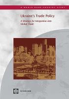 Ukraine's trade policy a strategy for integration into global trade.