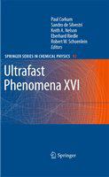 Ultrafast phenomena XVI proceedings of the 16th international conference, Palazzo dei Congressi Stresa, Italy, June 9-13, 2008 /