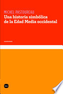 Una historia simbolica de la edad media occidental