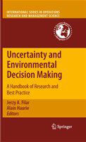 Uncertainty and environmental decision making a handbook of research and best practice /