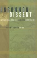 Uncommon dissent intellectuals who find Darwinism unconvincing /