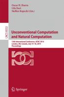 Unconventional Computation and Natural Computation 13th International Conference, UCNC 2014, London, ON, Canada, July 14-18, 2014, Proceedings /