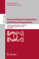 Unconventional Computation and Natural Computation 19th International Conference, UCNC 2021, Espoo, Finland, October 18–22, 2021, Proceedings /