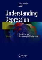 Understanding Depression Volume 1. Biomedical and Neurobiological Background /