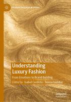 Understanding Luxury Fashion From Emotions to Brand Building /