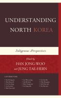 Understanding North Korea indigenous perspectives /