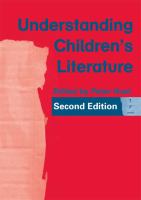 Understanding children's literature key essays from the second edition of The International companion encyclopedia of children's literature /