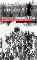 Understanding film : Marxist perspectives /