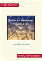 Understanding problems of social pathology