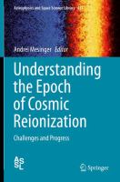 Understanding the Epoch of Cosmic Reionization Challenges and Progress /