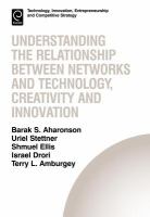 Understanding the relationship between networks and technology, creativity and innovation