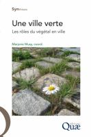 Une ville verte les rôles du végétal en ville /