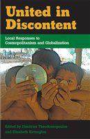 United in discontent : local responses to cosmopolitanism and globalization /