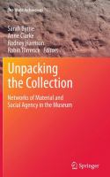 Unpacking the collection networks of material and social agency in the museum /