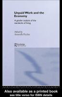 Unpaid work and the economy a gender analysis of the standards of living /