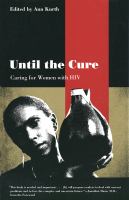 Until the cure : caring for women with HIV /