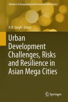 Urban development challenges, risks and resilience in Asian mega cities