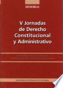 V Jornadas de Derecho Constitucional y Administrativo. : Los procesos ante las juridicciones constitucionales y de lo contencioso administrativo.