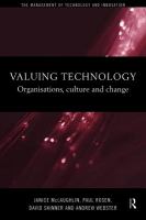 Valuing technology organisations, culture, and change /