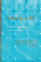 Valuing us all feminist pedagogy and economics /