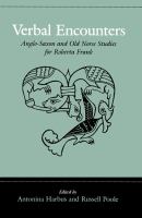 Verbal encounters Anglo-Saxon and Old Norse studies for Roberta Frank /