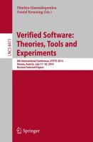 Verified Software: Theories, Tools and Experiments 6th International Conference, VSTTE 2014, Vienna, Austria, July 17-18, 2014, Revised Selected Papers /